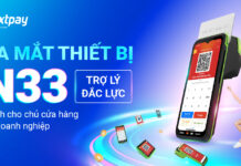 NEXTPAY CHO RA MẮT THIẾT BỊ N33 – “TRỢ LÝ ĐẮC LỰC” MỚI DÀNH CHO CHỦ CỬA HÀNG, DOANH NGHIỆP